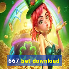 667 bet download